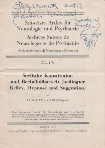 Seeliche Konstitution und Beeinflussbarkeit (Dedik�lt)- Schweizer Archiv f�r Neuologie und Psychiatrie Volume LX.