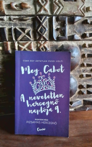 Meg Cabot - A neveletlen hercegn naplja 9. - Pizsams hercegn