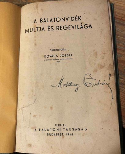 A Balatonvid�k multja �s regevil�ga