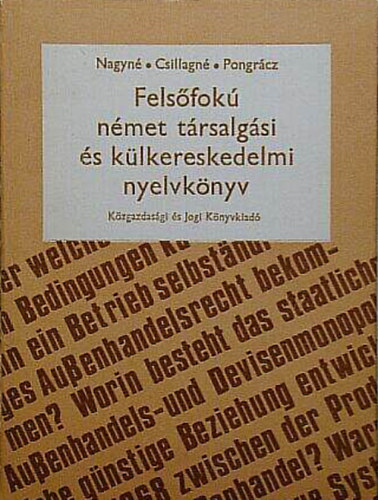 Nagy S�ndorn� - Fels�fok� n�met t�rsalg�si �s k�lkereskedelmi nyelvk�nyv