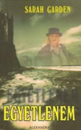 Egyetlenem + Any�sok v�rosa + Feled�s ( 3 db romantikus reg�ny )