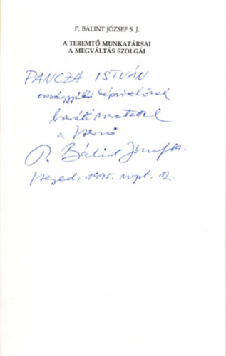Dr. Bálint József S. J. - A teremtő munkatársai - Dedikált