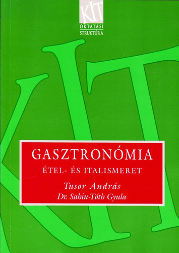 Gasztronmia - tel- s italismeret