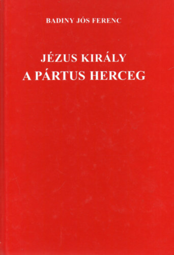 Jzus kirly a prtus herceg