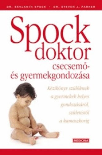 Spock doktor csecsem- s gyermekgondozsa