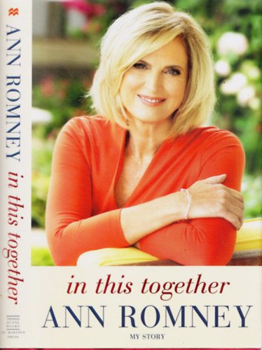 Ann Romney - In This Together - My story