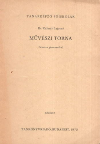 dr. Kalmr Lajosn - Mvszi torna (Modern gimnasztika)