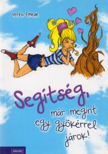 Segtsg, mr megint egy gykrrel jrok!