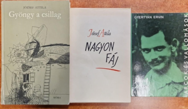 3db Jzsef Attila knyv.:Nagyon fj,Gyngy a csillag,Jzsef Attila
