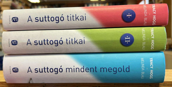 A suttog titkai I-II. (A csecsem gondozsa s nevelse + A kisgyermek nevelse) + A suttog mindent megold
