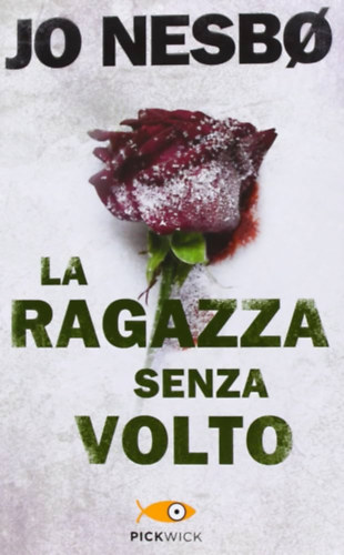 La Ragazza Senza Volto (Edizioni Pickwick)(Skandinv krimi)
