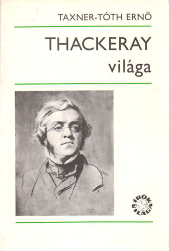 Thackeray vil�ga