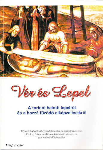 V�r �s lepel (A torin�i halotti lepelr�l �s a hozz� f�z�d� elk�pzel�sekr�l