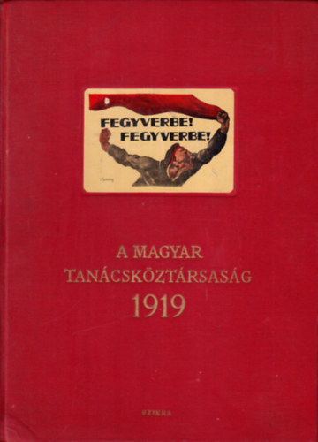 Szikra - A magyar tancskztrsasg 1919