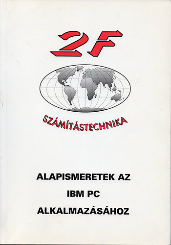 Alapismeretek az IBM PC alkalmazshoz