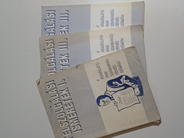 Felszolglsi ismeretek I-III.