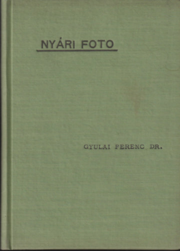 Dr. Gyulai Ferenc - Nyri foto