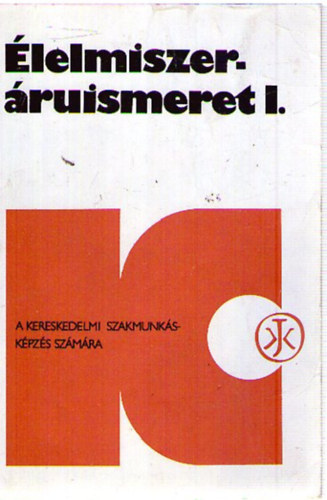 lelmiszerruismeret I.