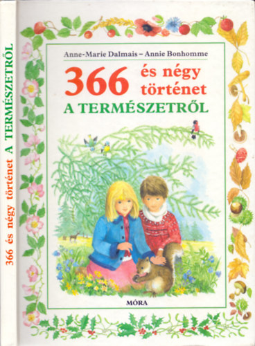 366 �s n�gy t�rt�net a term�szetr�l (Ford�totta R�kosi Szilvia)