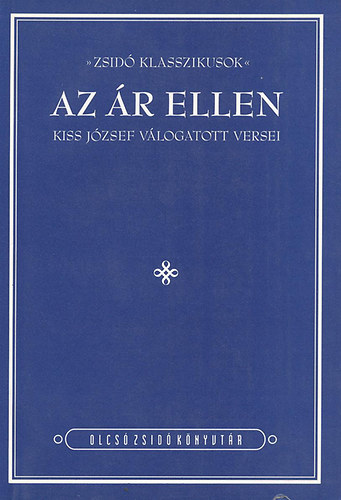 Kiss Jzsef - Az r ellen