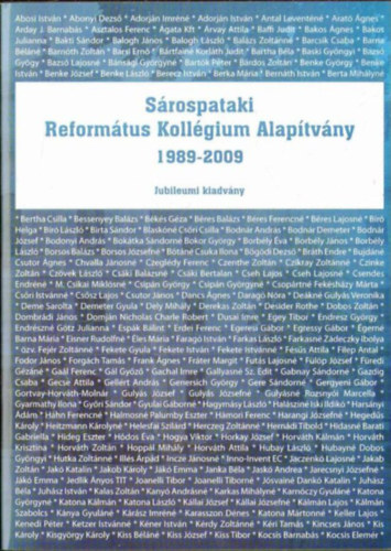 Srospataki reformtus kollgium alaptvny 1989-2009 (Jubileumi kiadvny)