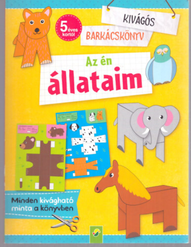 Nincs feltntetve - Az n llataim - Kivgs barkcsknyv