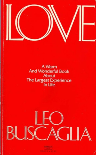 Leo Buscaglia - Love (Szerelem) ANGOL NYELVEN