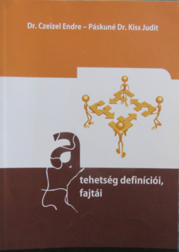 A tehetsg defincii, fajti