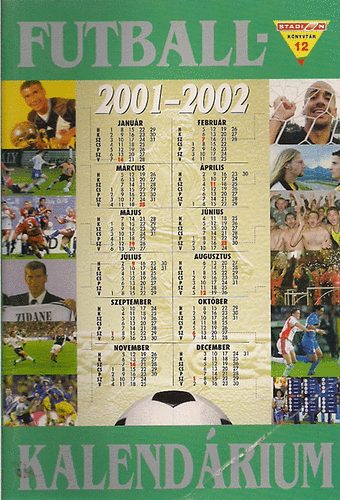 Dnes Tams szerk. - Futballkalendrium 2001-2002