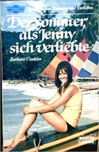 Barbara Conklin - Der Sommer, als Jenny sich verliebte