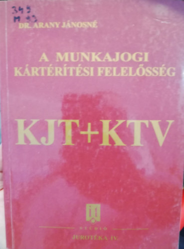 A munkajogi k�rt�r�t�si felel�ss�g KJT+KTV