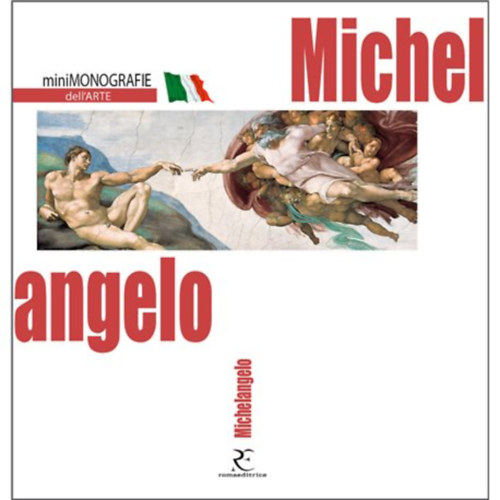 Angelo Tartuferi - MICHELANGELO mini monographs of art