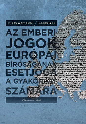 Az emberi jogok eurpai brsgnak esetjoga a gyakorlat szmra