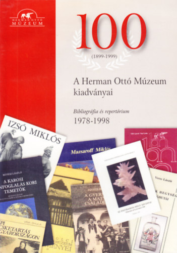 A Herman Ott Mzeum kiadvnyai (Bibliogrfia s repertrium 1978-1998.)