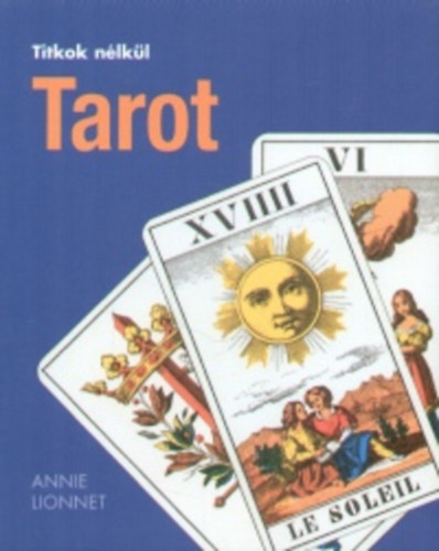 Annie Lionnet - Titkok nlkl - Tarot