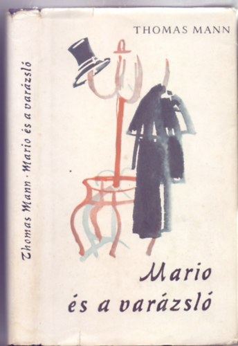 Fordtotta Lnyi Viktor Thomas Mann - Mario s a varzsl (Sznt Piroska illusztrciival)