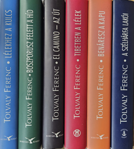 6 db Tolvaly Ferenc regny: Benresz a kapu + A szlhrfa laki + Boszporusz felett a hd + El Camino - Az t + Llekhez a kulcs + Tibetben a llek