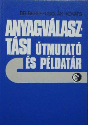 Anyagv�laszt�si �tmutat� �s p�ldat�r