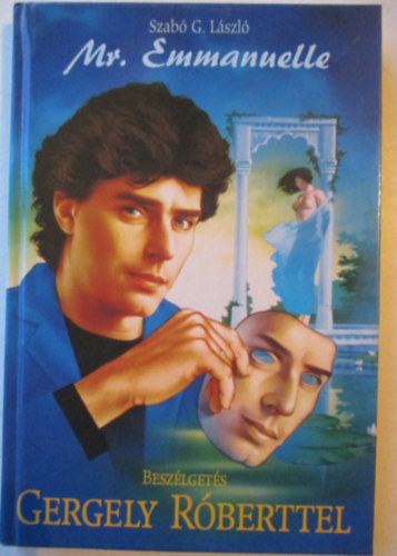 Mr. Emmanuelle - besz�lget�s Gergely R�berttel (dedik�lt)