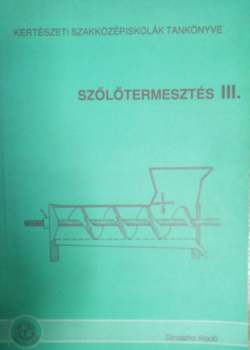 Szltermeszts III. (Kertszeti szakiskolk tanknyve)