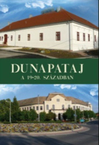 Dunapataj a 19-20. sz�zadban