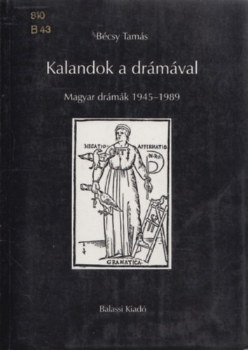 B�csy Tam�s - Kalandok a dr�m�val