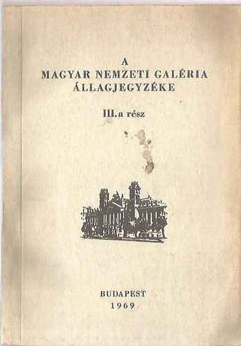 A Magyar Nemzeti Galria llagjegyzke III.a rsz