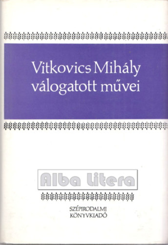 Vitkovics Mihly vlogatott mvei