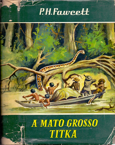 A Mato Grosso titka (vil�gj�r�k 15.)