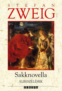 Stefan Zweig - Sakknovella - Elbeszlsek