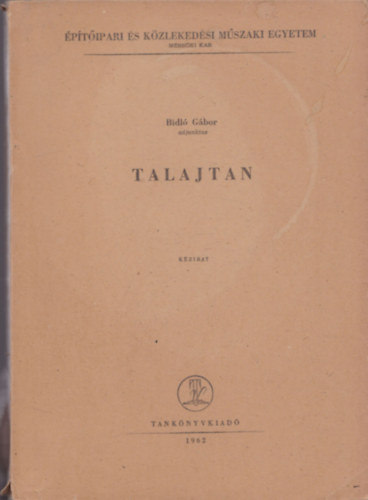Bidl Gbor dr - Talajtan (kzirat)