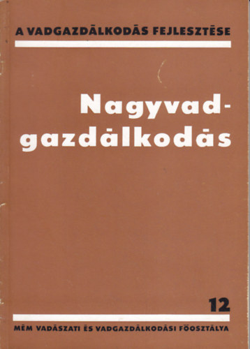 Nagyvadgazdlkods (12.)