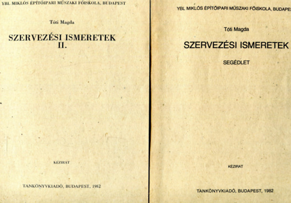 Szervezsi ismeretek II. + Szervezsi ismeretek segdlet + Szervezsi pldatr