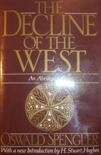 Oswald Spengler - The Decline of the West